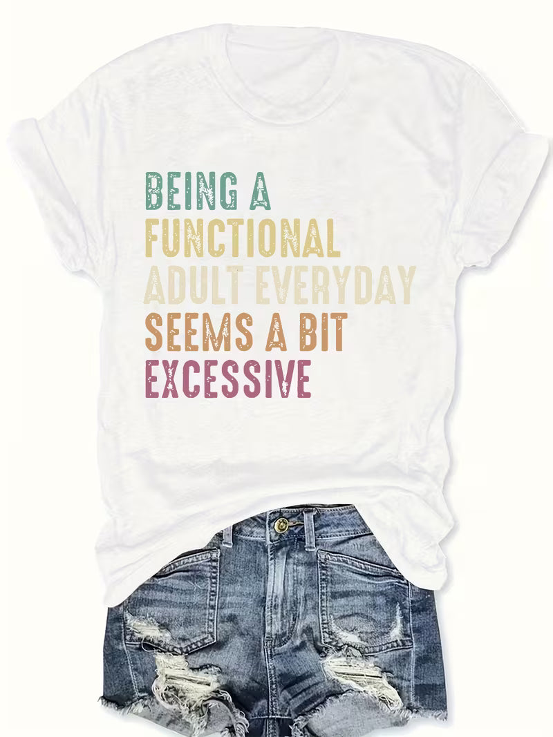 "Being a Functional Adult " Women's Short Sleeve Funny T-Shirt
