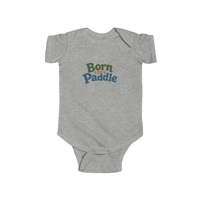 Born to Paddle Infant Bodysuit — Cute Baby Onesie for Little Kayakers