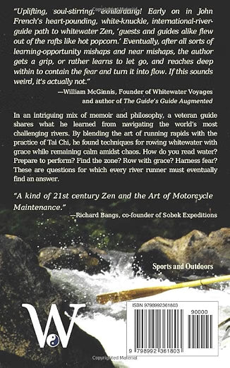 The Tao of Rowing Whitewater: Lessons from rafting the world’s wildest rivers
