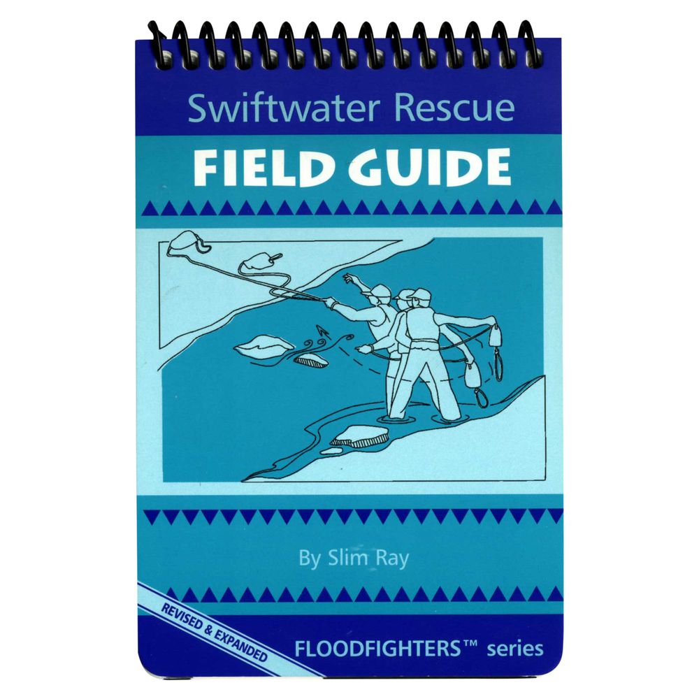 Swiftwater Rescue Field Guide