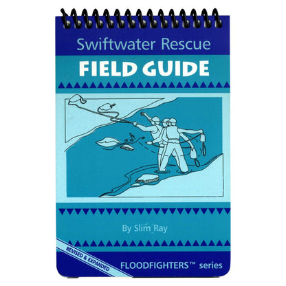 Swiftwater Rescue Field Guide