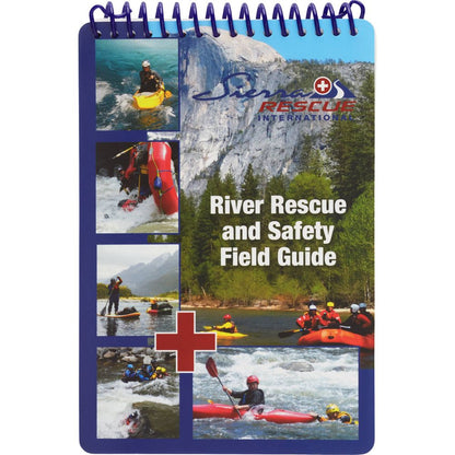 Sierra Rescue River Rescue and Safety Field Guide-NRS-SOTAR