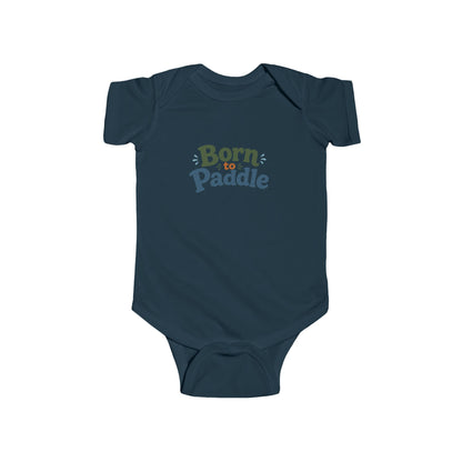 Born to Paddle Infant Bodysuit — Cute Baby Onesie for Little Kayakers