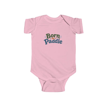 Born to Paddle Infant Bodysuit — Cute Baby Onesie for Little Kayakers