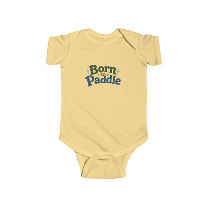 Born to Paddle Infant Bodysuit — Cute Baby Onesie for Little Kayakers