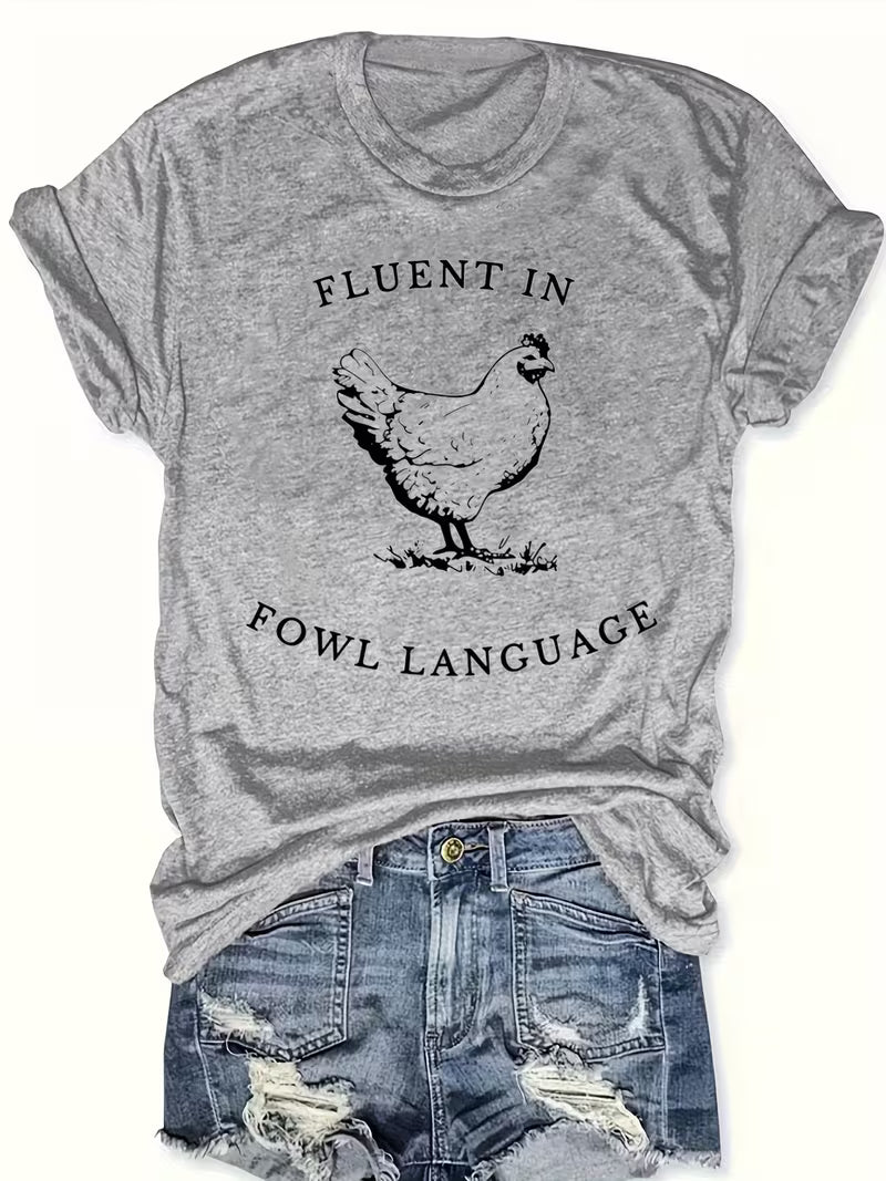 Gray t-shirt with a chicken graphic and text 'Fluent in Fowl Language' on a white background.