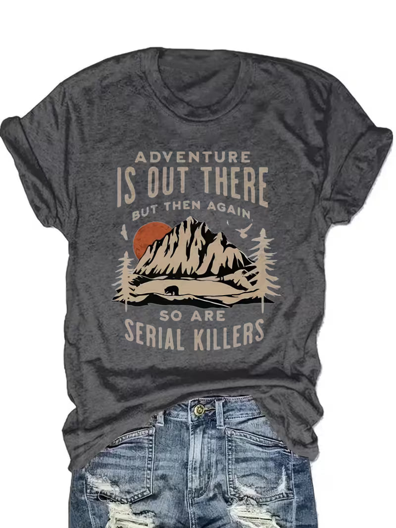 "Adventure is Out There" Women's Funny T-Shirt